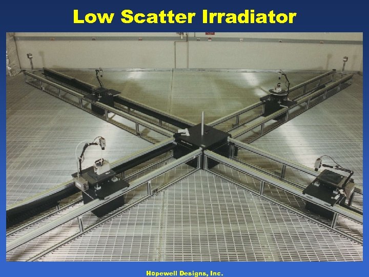 Low Scatter Irradiator Hopewell Designs, Inc. 