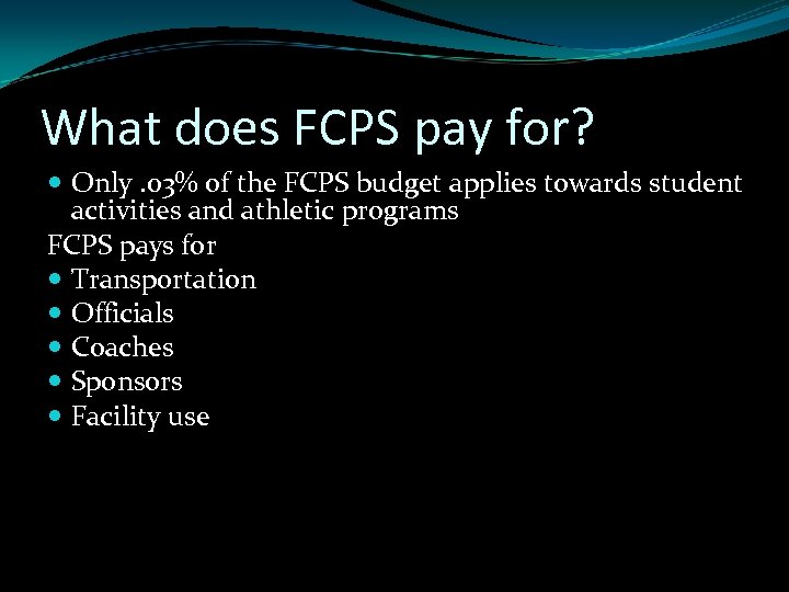 What does FCPS pay for? Only. 03% of the FCPS budget applies towards student