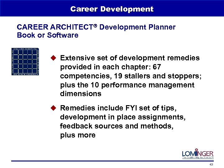 Career Development CAREER ARCHITECT Development Planner Book or Software u Extensive set of development