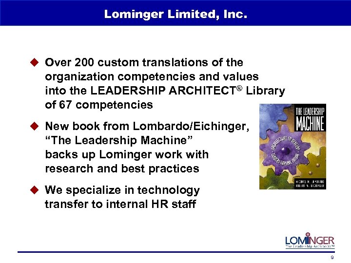 Lominger Limited, Inc. u Over 200 custom translations of the organization competencies and values