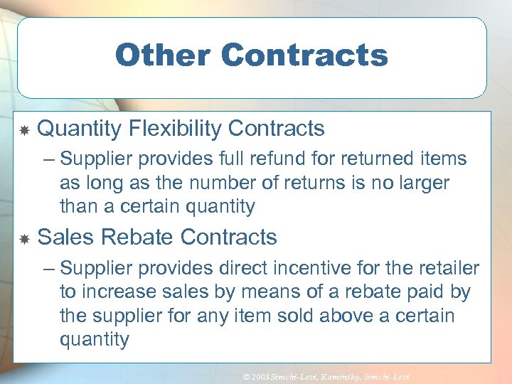 Other Contracts Quantity Flexibility Contracts – Supplier provides full refund for returned items as