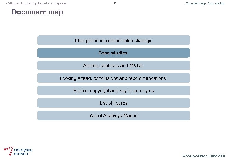 NGNs and the changing face of voice migration 13 Document map: Case studies Document