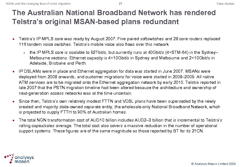 NGNs and the changing face of voice migration 21 Case studies The Australian National