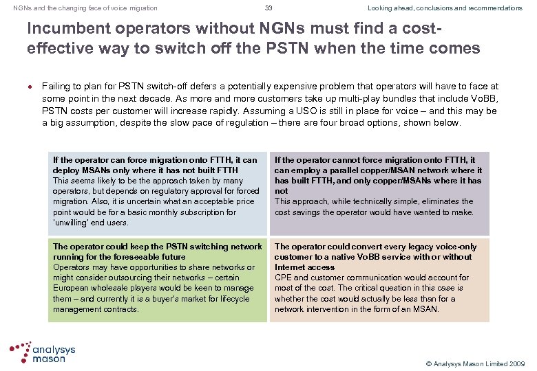 NGNs and the changing face of voice migration 33 Looking ahead, conclusions and recommendations