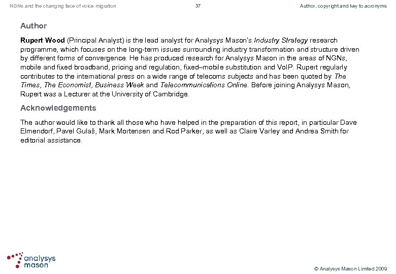 NGNs and the changing face of voice migration 37 Author, copyright and key to