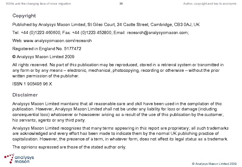 NGNs and the changing face of voice migration 38 Author, copyright and key to
