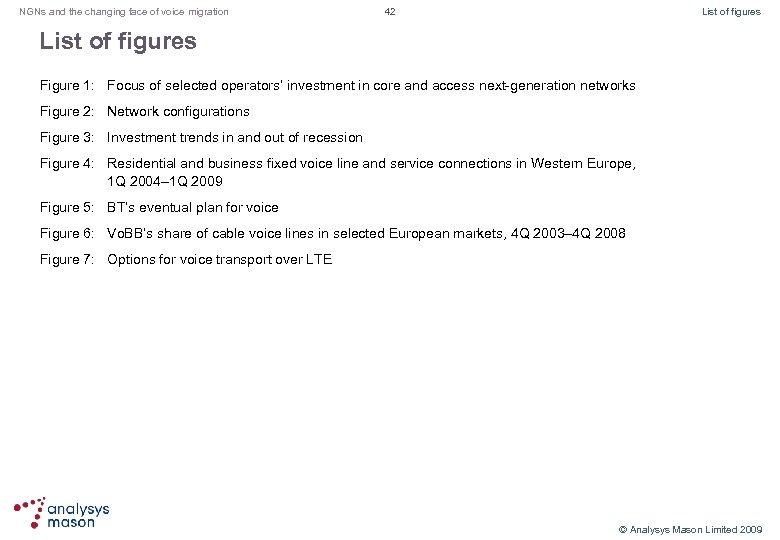 NGNs and the changing face of voice migration 42 List of figures Figure 1:
