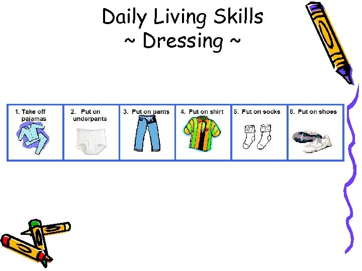 Daily Living Skills ~ Dressing ~ 