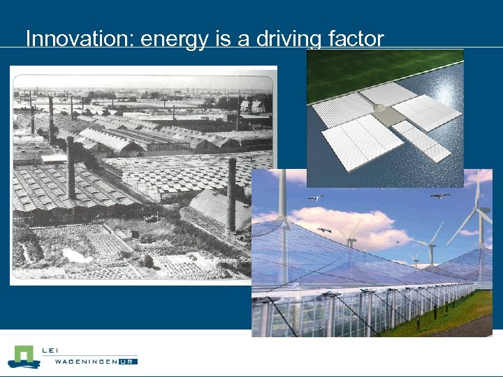 Innovation: energy is a driving factor 