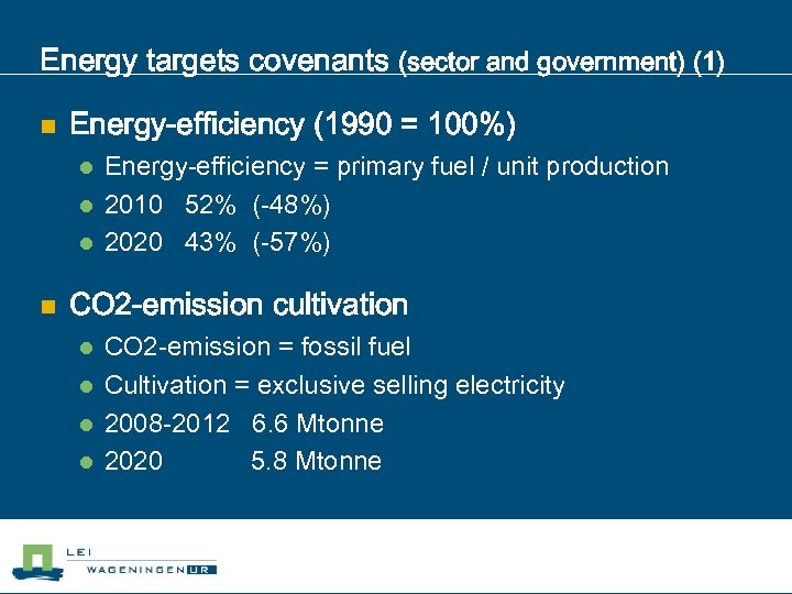 Energy targets covenants (sector and government) (1) n Energy-efficiency (1990 = 100%) l l
