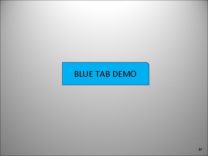 BLUE TAB DEMO 37 