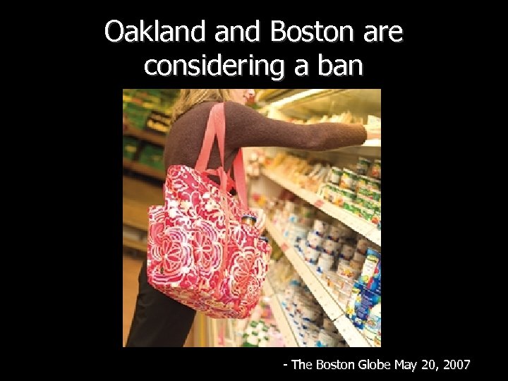 Oakland Boston are considering a ban - The Boston Globe May 20, 2007 