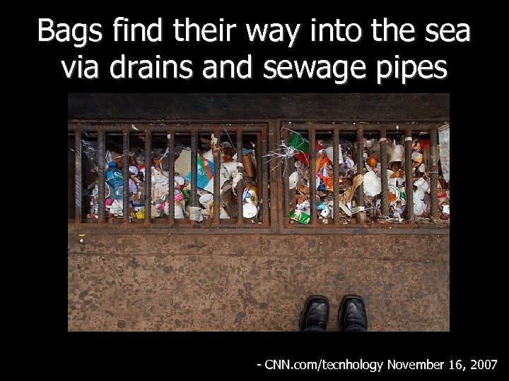 Bags find their way into the sea via drains and sewage pipes - CNN.