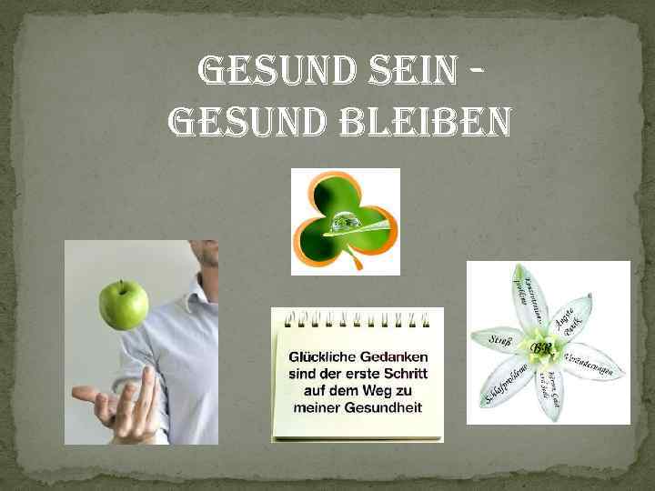 gesund sein - gesund bleiben 