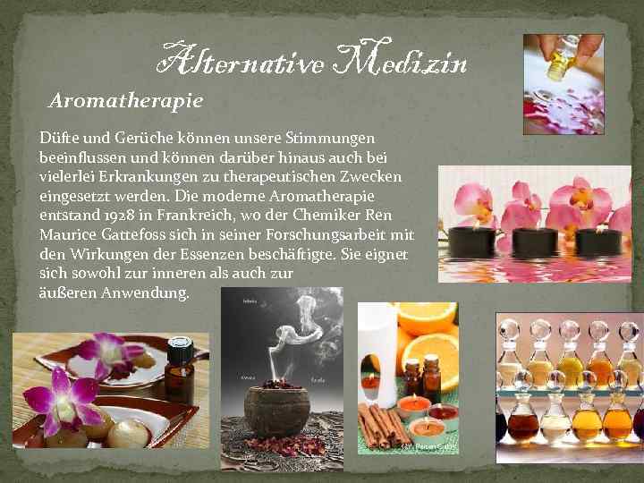 Alternative Medizin Aromatherapie Düfte und Gerüche können unsere Stimmungen beeinflussen und können darüber hinaus