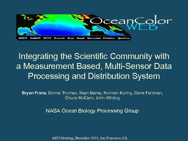Integrating the Scientific Community with a Measurement Based, Multi-Sensor Data Processing and Distribution System