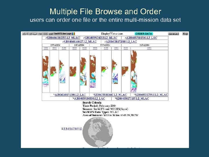 Multiple File Browse and Order users can order one file or the entire multi-mission