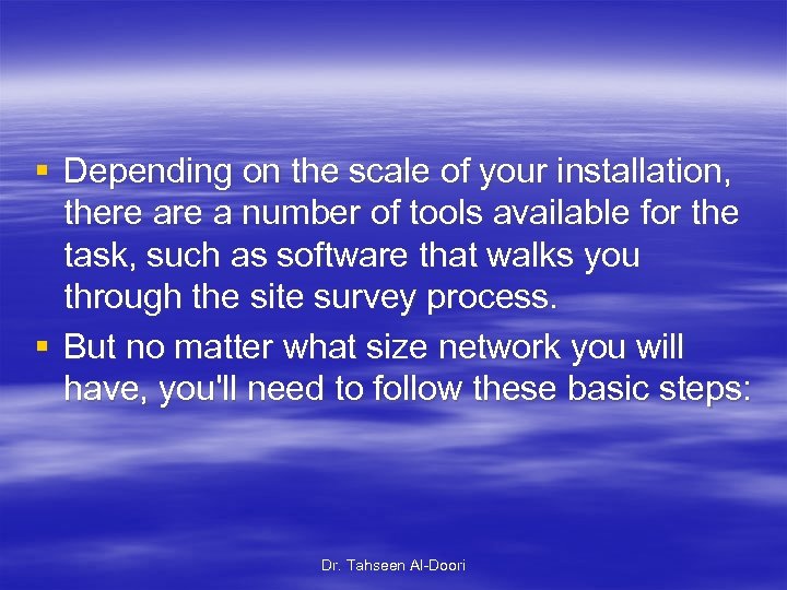 § Depending on the scale of your installation, there a number of tools available