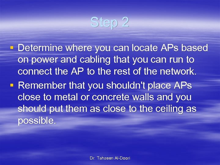 Step 2 § Determine where you can locate APs based on power and cabling