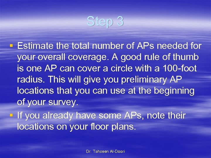 Step 3 § Estimate the total number of APs needed for your overall coverage.