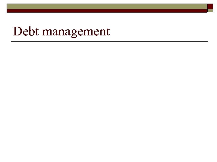 Debt management 