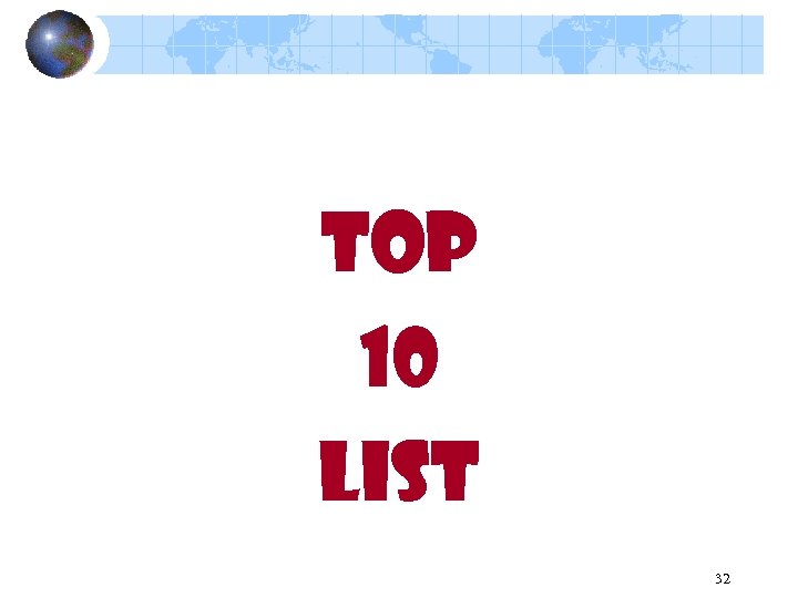 TOP 10 LIST 32 