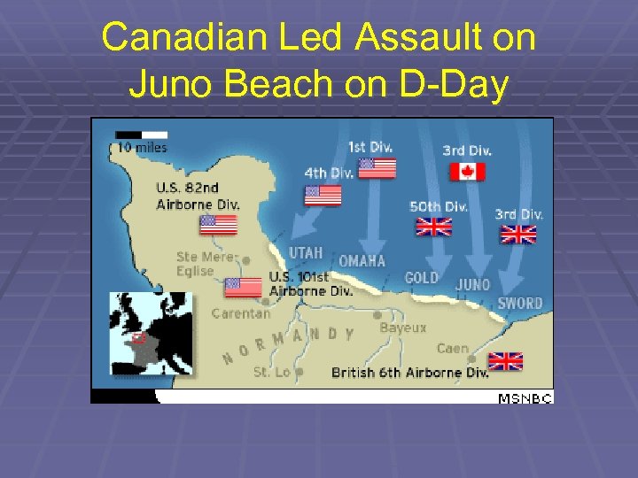 Canadian Led Assault on Juno Beach on D-Day 