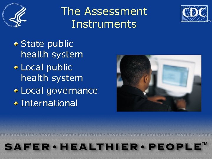 The Assessment Instruments State public health system Local governance International 