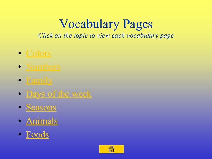 Vocabulary Pages Click on the topic to view each vocabulary page • • Colors