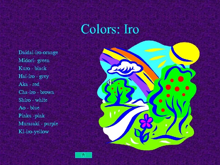 Colors: Iro Daidai-iro-orange Midori- green Kuro - black Hai-iro - grey Aka - red