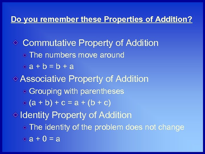 Properties of Numbers 10 20 2016 Do you remember