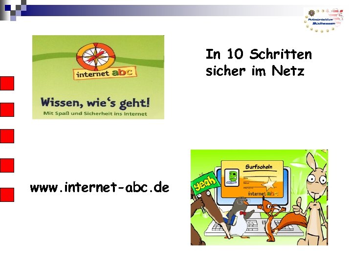 In 10 Schritten sicher im Netz www. internet-abc. de 