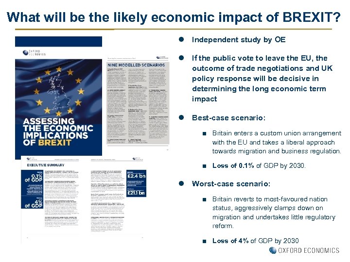 What will be the likely economic impact of BREXIT? l Independent study by OE