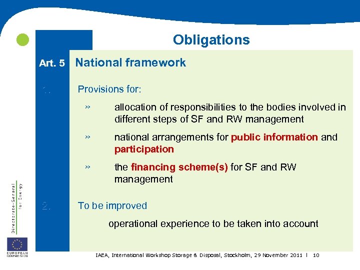  Obligations Art. 5 National framework 1. Provisions for: » » national arrangements for
