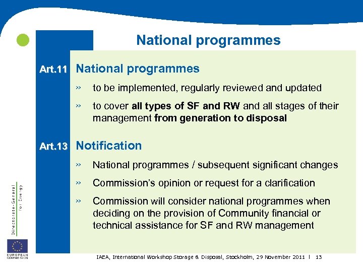 National programmes Art. 11 National programmes » » Art. 13 to be implemented,