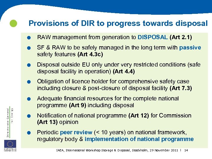  . . . . Provisions of DIR to progress towards disposal RAW management