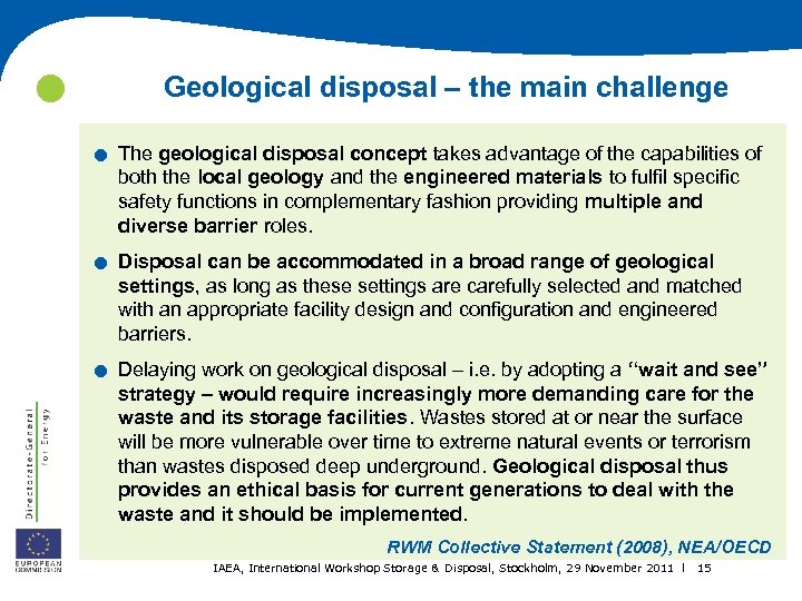  . . . Geological disposal – the main challenge The geological disposal concept