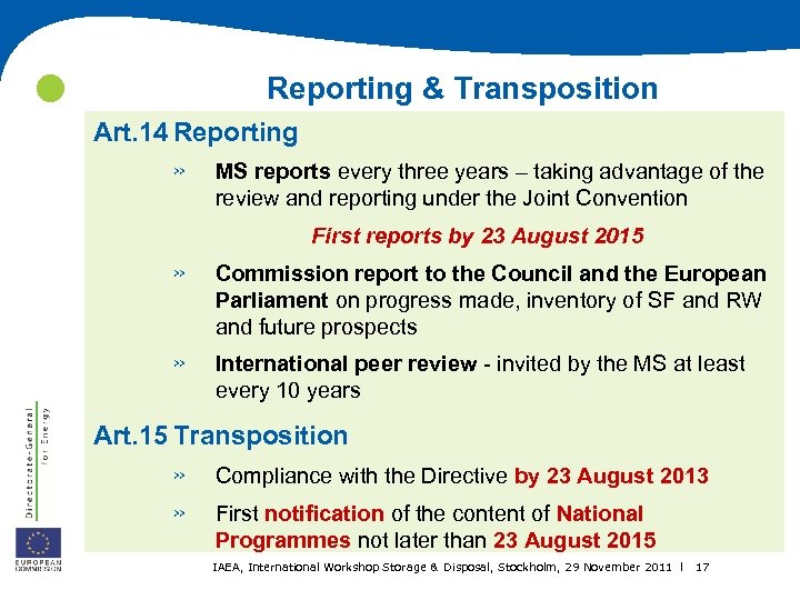  Reporting & Transposition Art. 14 Reporting » MS reports every three years –