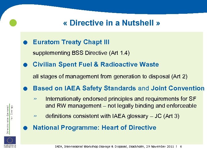  . . « Directive in a Nutshell » Euratom Treaty Chapt III supplementing
