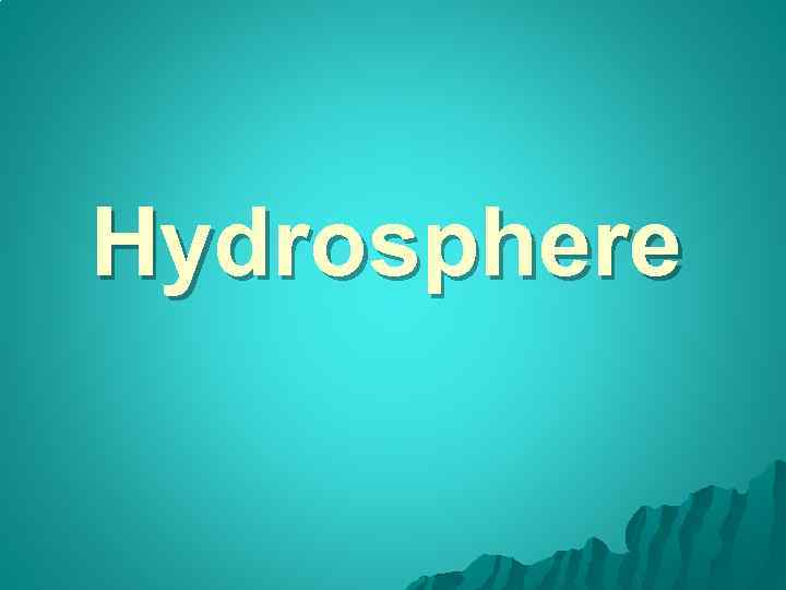 Hydrosphere 