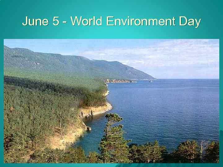 June 5 - World Environment Day 