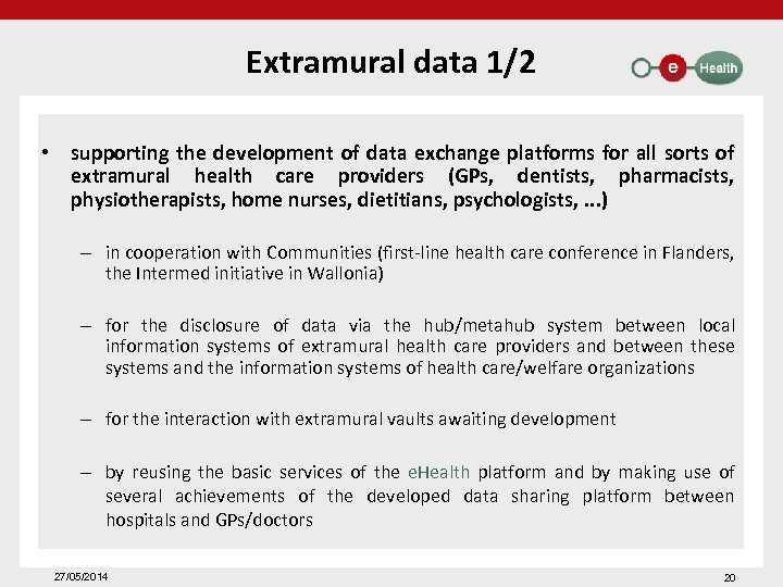 Extramural data 1/2 • supporting the development of data exchange platforms for all sorts