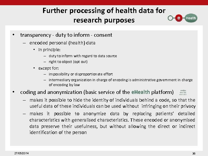 Further processing of health data for research purposes • transparency - duty to inform