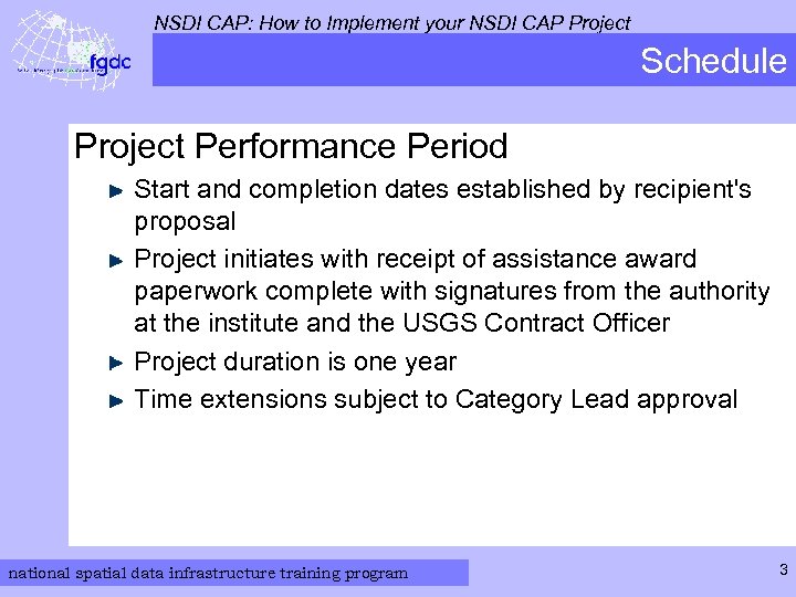 NSDI CAP: How to Implement your NSDI CAP Project Schedule Project Performance Period Start