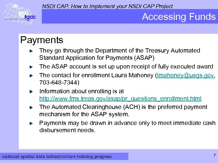 NSDI CAP: How to Implement your NSDI CAP Project Accessing Funds Payments They go