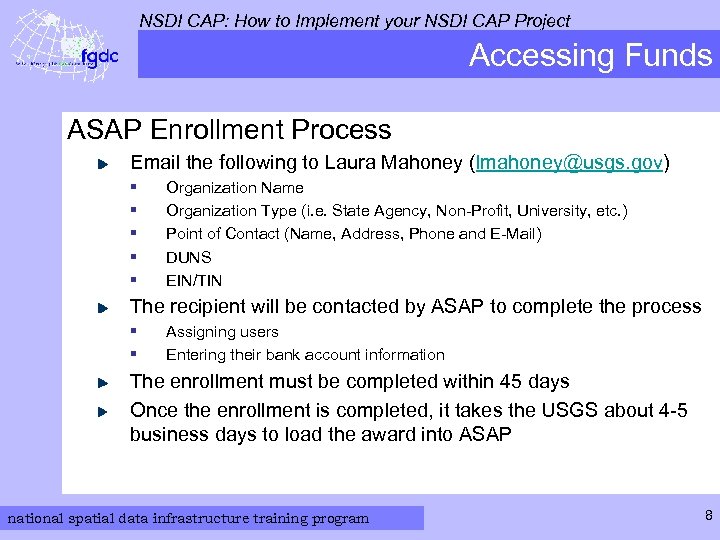 NSDI CAP: How to Implement your NSDI CAP Project Accessing Funds ASAP Enrollment Process