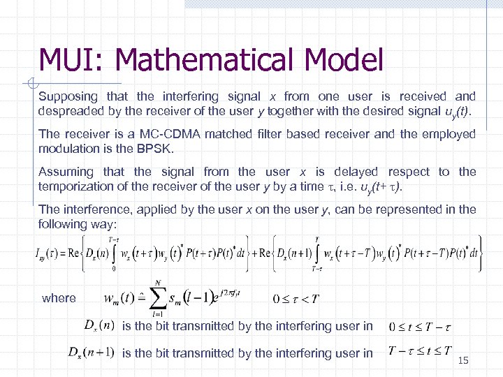 MUI: Mathematical Model Supposing that the interfering signal x from one user is received