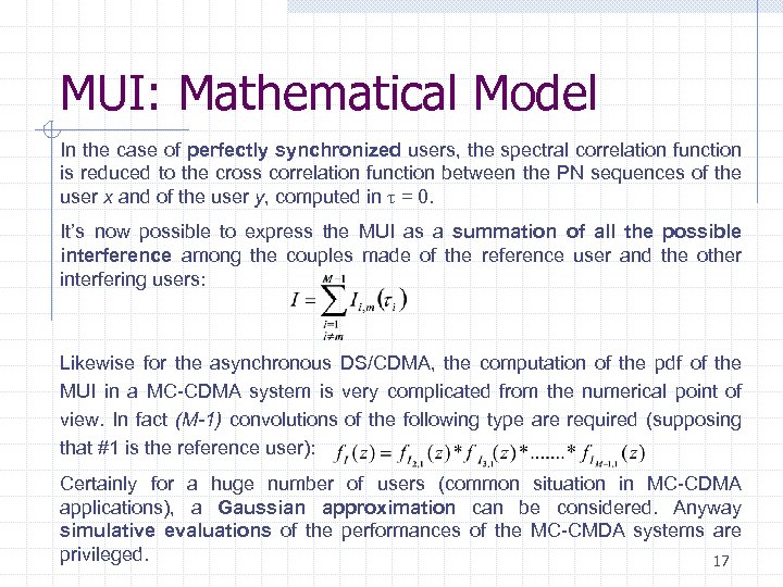 MUI: Mathematical Model In the case of perfectly synchronized users, the spectral correlation function