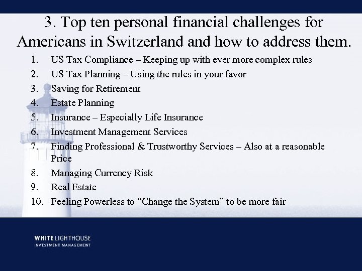 3. Top ten personal financial challenges for Americans in Switzerland how to address them.