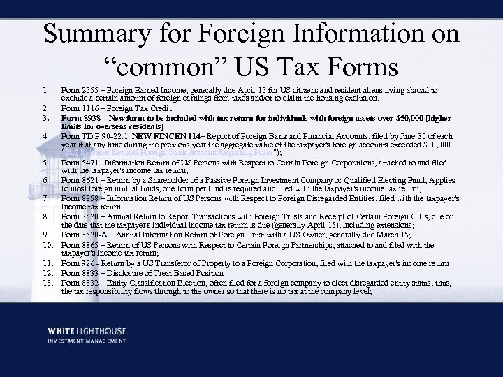 Summary for Foreign Information on “common” US Tax Forms 1. 2. 3. 4. 5.